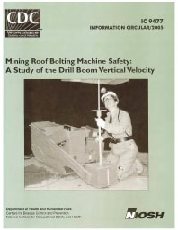 Image of publication Mining Roof Bolting Machine Safety: A Study of the Drill Boom Vertical Velocity