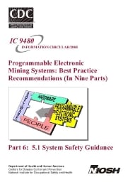 Image of publication Programmable Electronic Mining Systems: Best Practice Recommendations (In Nine Parts): Part 6: 5.1 System Safety Guidance