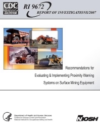 Image of publication Recommendations for Evaluating & Implementing Proximity Warning Systems on Surface Mining Equipment