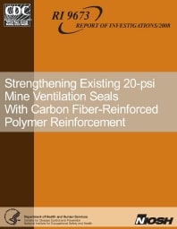 Image of publication Strengthening Existing 20-psi Mine Ventilation Seals With Carbon Fiber-Reinforced Polymer Reinforcement