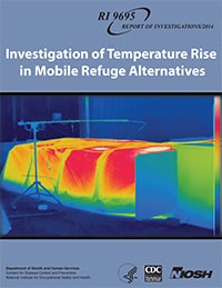 RI 9695. Report of Investigations 2014. Investigation of Temperature Rise in Mobile Refuge Alternatives. Cover image shows an infrared images of a mobile refuge alternative. Department of Health and Human Services. Centers for Disease Control and Prevention. National Institute for Occupational Safety and Health. DHHS logo. CDC logo. NIOSH logo.