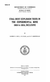 Image of publication Coal-Dust Explosion Tests in the Experimental Mine 1919 to 1924, Inclusive