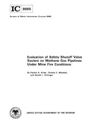 Image of publication Evaluation of Safety Shutoff Valve System on Methane Gas Pipelines Under Mine Fire Conditions