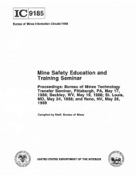 Image of publication Mine Safety Education and Training Seminar: Proceedings: Bureau of Mines Technology Transfer Seminar