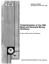 Image of publication Characterization of the 1986 Metal and Nonmetal Mining Workforce