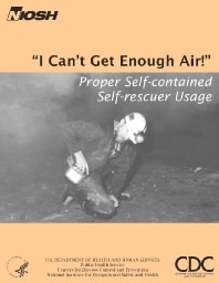 Image of publication I Can't Get Enough Air! Proper Self-contained Self-rescuer Usage