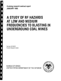 Image of publication A Study of RF Hazards at Low and Medium Frequencies to Blasting in Underground Coal Mines
