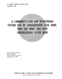 Image of publication A Communication and Monitoring System for an Underground Coal Mine, Iron Ore Mine, and Deep Underground Silver Mine