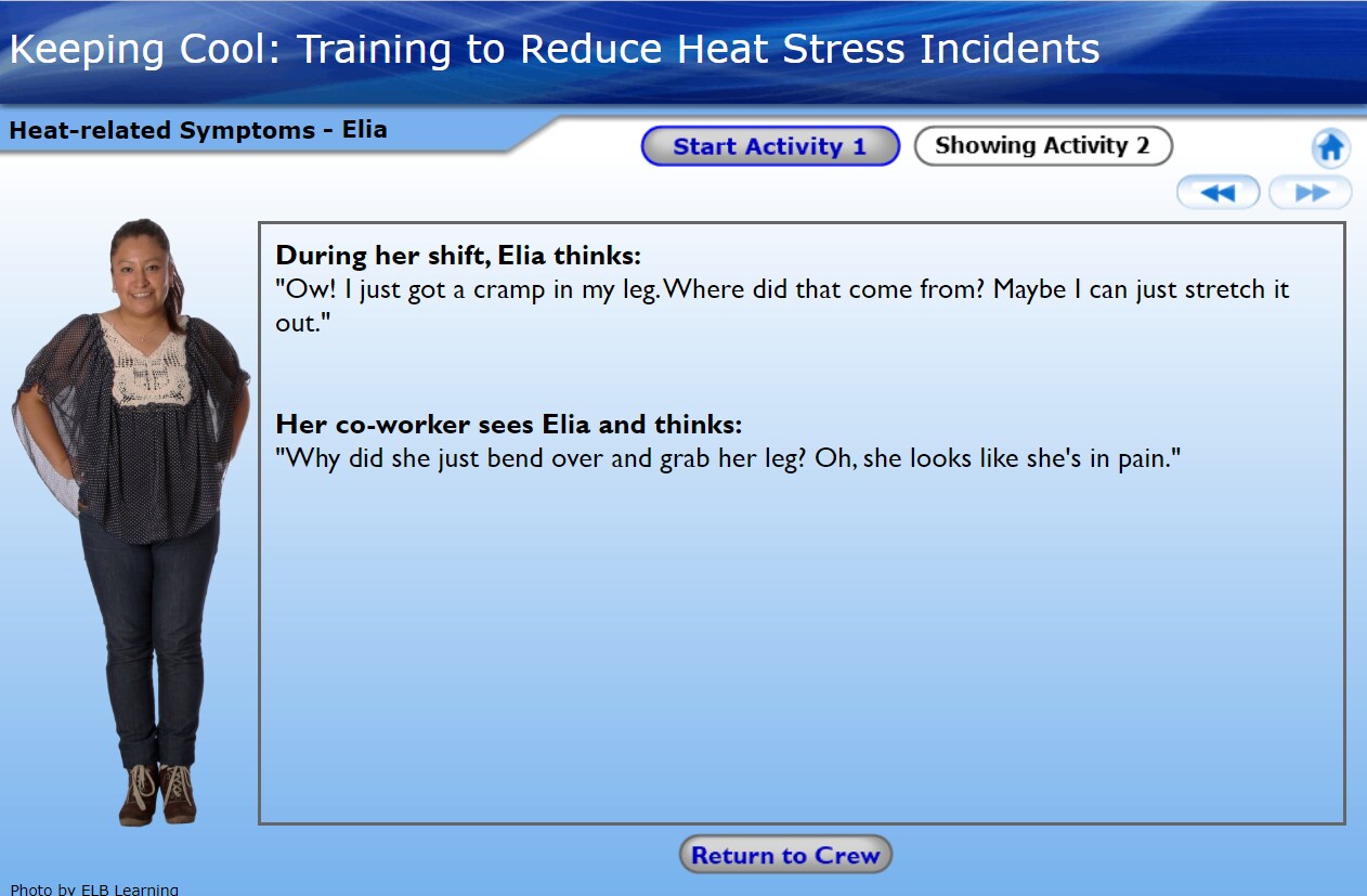 Screen from Activity 2 showing a worker named Elia and details of her heat stress symptoms. She experienced a cramp in her leg, and her coworker notices her in pain.