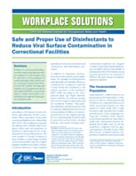 Publication spotlight of the Workplace Solutions document titled “Safe and Proper Use of Disinfectants to Reduce Viral Surface Contamination in Correctional Facilities.”
