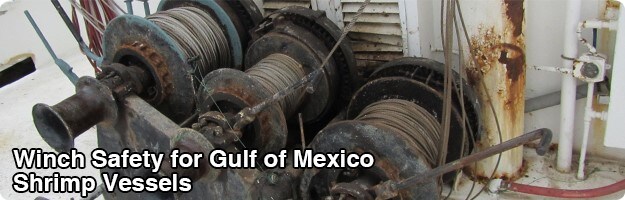 A graphic banner showing an un-guarded deck winch on a shrimp trawler in the Gulf of Mexico with the text “Winch Safety in the Gulf of Mexico” superimposed.