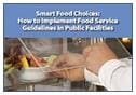 Smart Food Choices: How to Implement Food Service Guidelines in Public Facilities