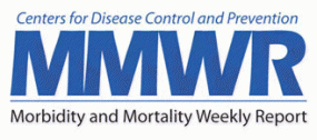 CDC MMWR - Morbidity and Mortality Weekly Report