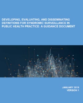 Publication cover graphic of "Developing, Evaluating, and Disseminating Definitions for Syndromic Surveillance in Public Health Practice: A Guidance Document"