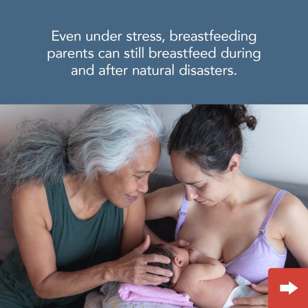 Even under stress, breastfeeding parents can still breastfeed during and after natural disasters