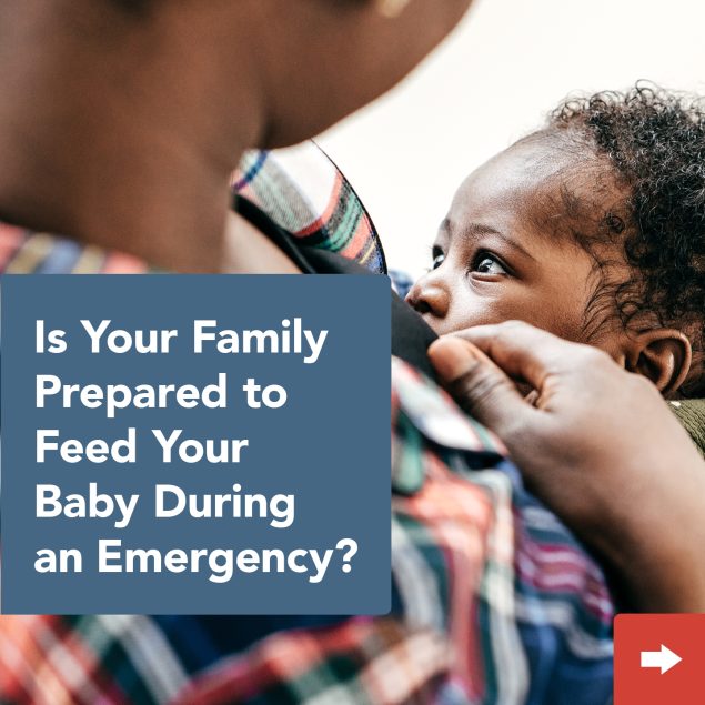 Is your famiy prepared to feed your baby during an emergency?