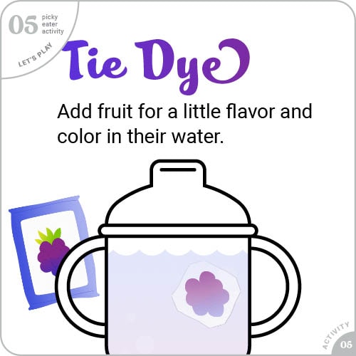 Tie dye - add fruit for a little flavor and color in their water.