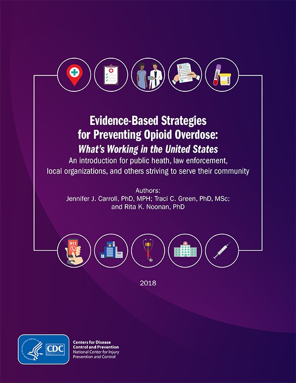 Evidence-Based Strategies for Preventing Opioid Overdose: What's Working in the United States
