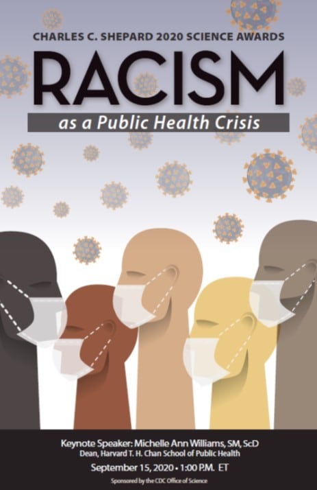 2020 Charles C. Shepard Science Awards booklet cover page. Five abstract people of different skin colors wearing masks with images of the coronavirus scattered throughout and the words “Racism as a Public Health Crisis”.