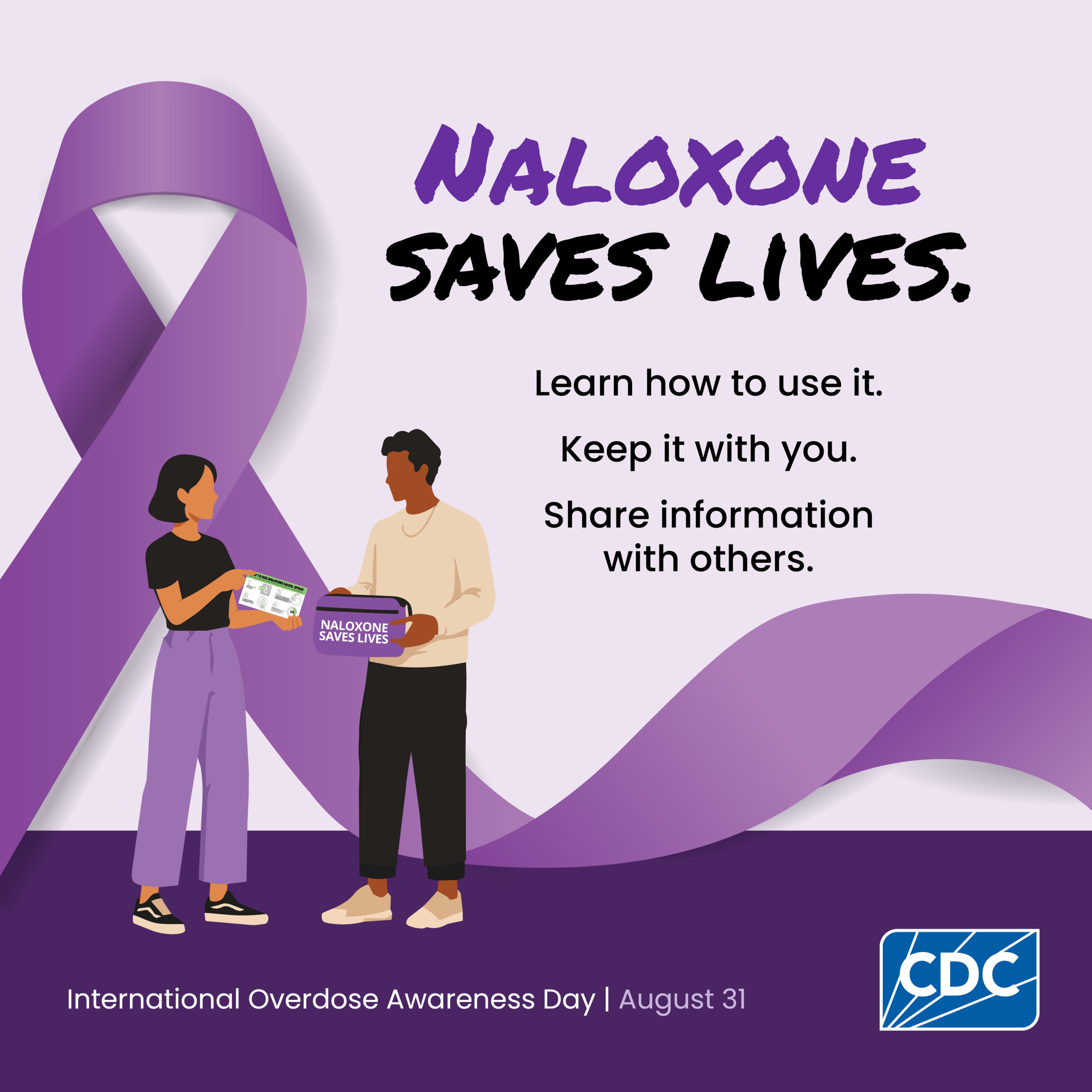 Naloxone saves lives.