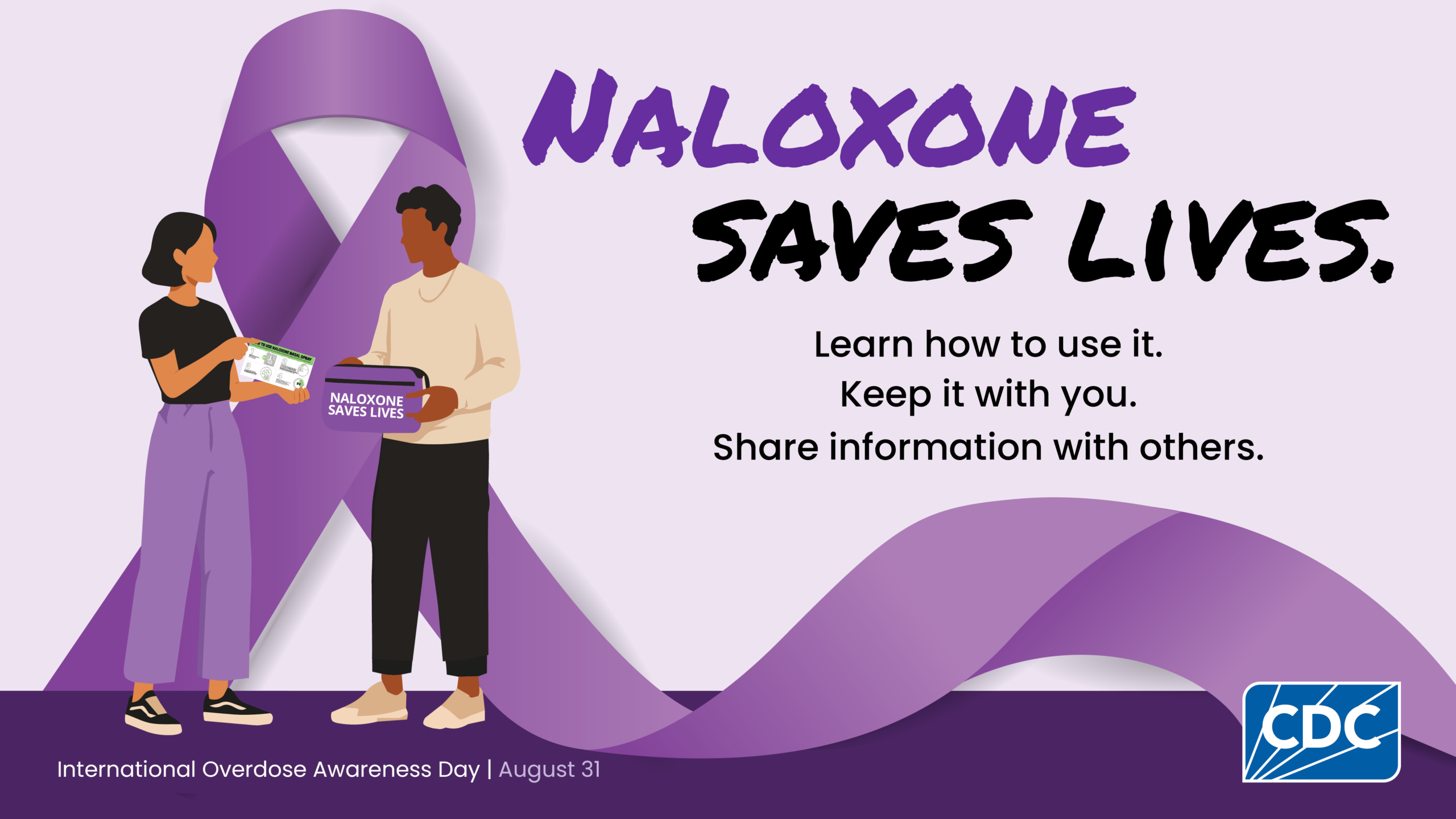 Naloxone saves lives.