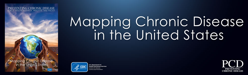 GIS | Mapping Chronic Disease in the United States