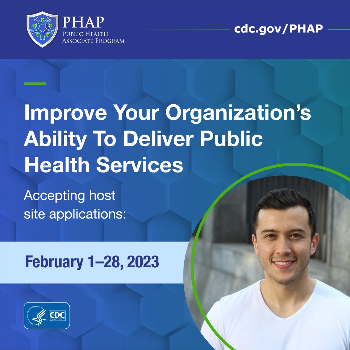 Info graphic with the text, “Improve Your Organization’s Ability to Deliver Public Health Services. Accepting host site applications from February 1-28, 2023.”