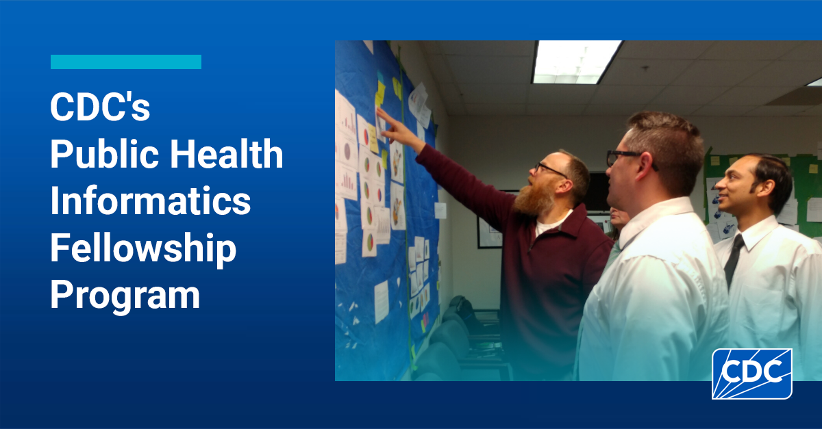 3 PHIFP fellows point to a board. Caption reads "CDC's Public Health Informatics Fellowship Program."