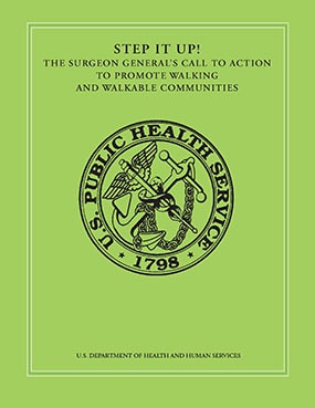 Cover - Surgeon General Call to Action to promote walking and walkable communities.