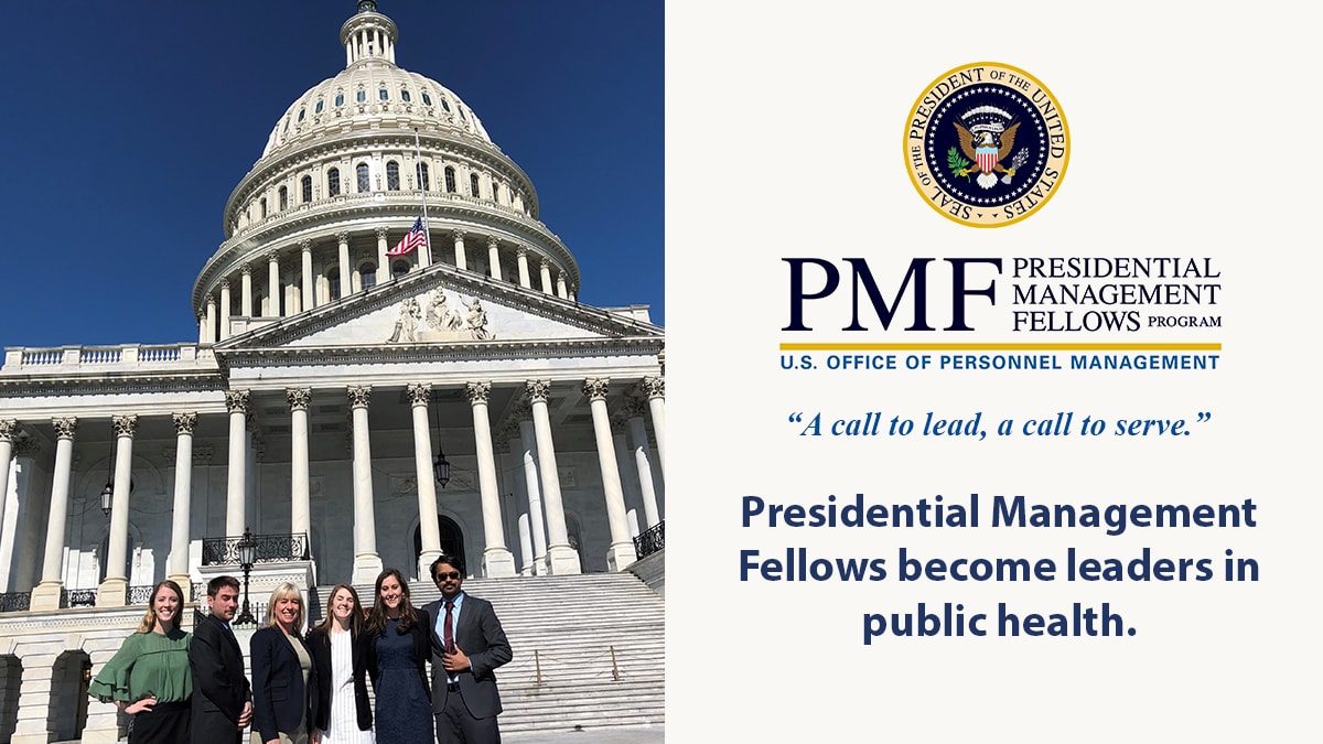 A call to lead, a call to serve.  Presidential Management Fellows become leaders in public health.