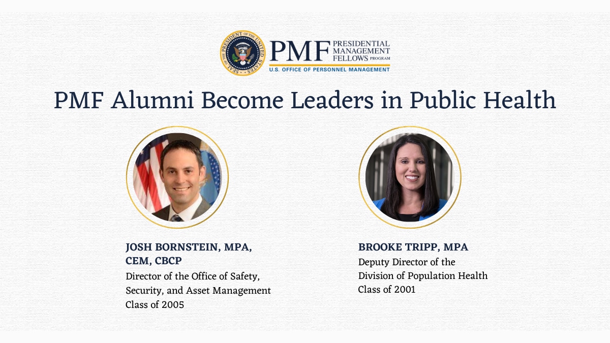 PMF Alumni  Become Leaders in Public Health.  Josh Bornstein, Class of 2005.   Brook Tripp, Class of 2001.
