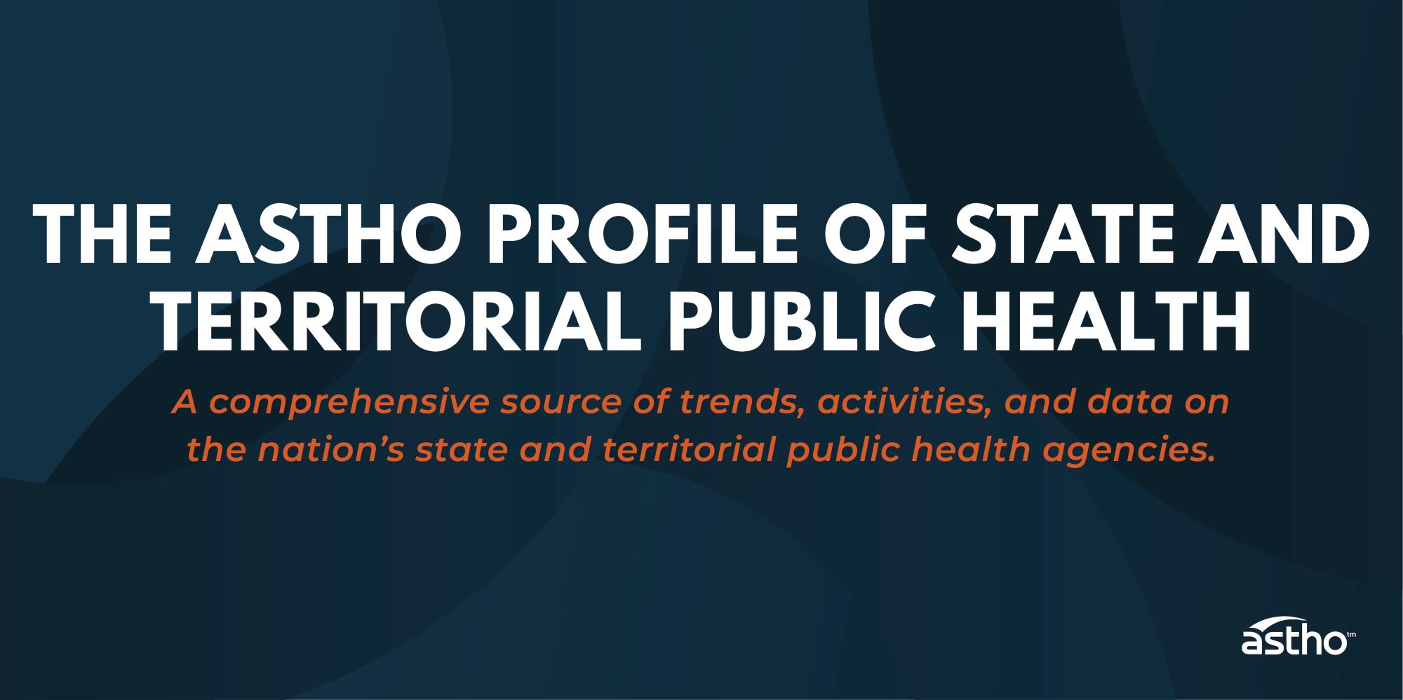 ASTHO Profile of State Public Health, Volume Five