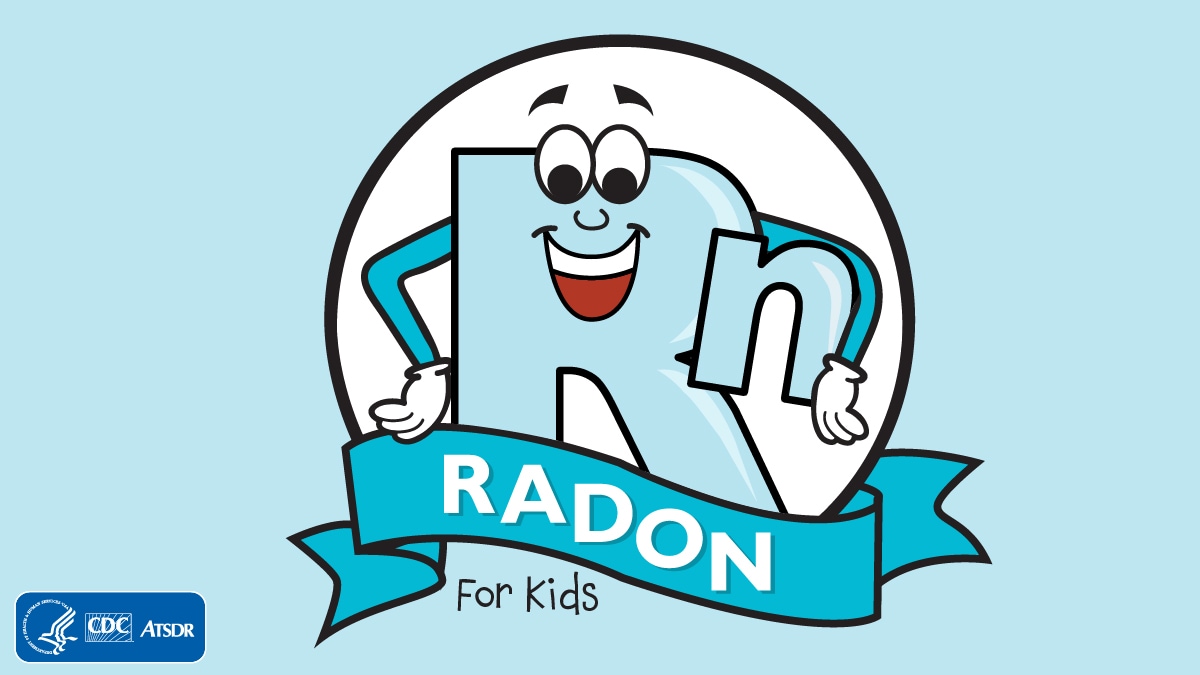 A blue Rn, the abbreviation for radon, smiles inside a white circle. Beneath, there is a ribbon with the word "RADON" and beneath that in child-like print it reads "for kids"