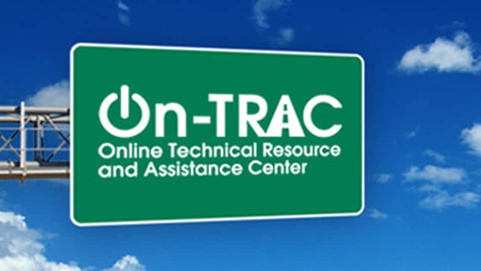 Online Technical Resource and Assistance Center (On-TRAC)