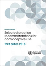Selected Practice Recommendations for Contraceptive Use guidelines
