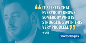 It's likely that everybody knows somebody who is struggling with this very problem. - Noah