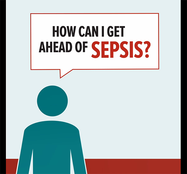 How can I get ahead of sepsis?