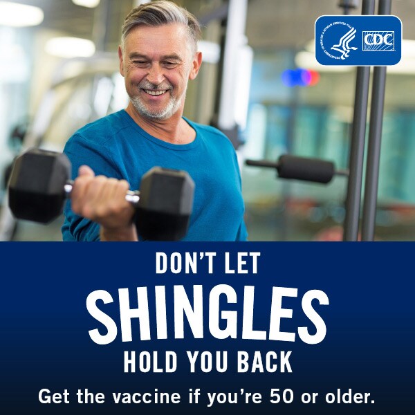 Don't let shingles hold you back. Get the vaccine if you're 50 or older. Man at the gym with weights.