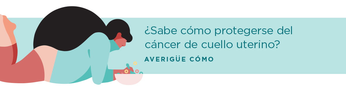 ¿Sabe cómo protegerse del cáncer de cuello uterino? Averigüe cómo.