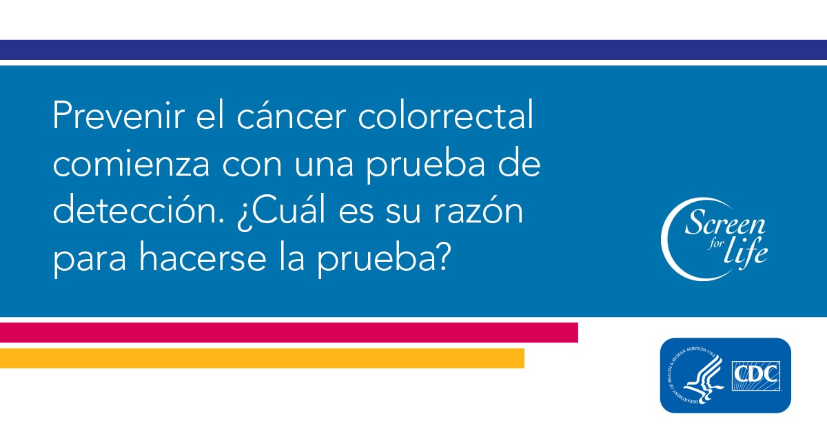 Prevenir el cáncer colorrectal comienza con una prueba de detección. ¿Cuál es su razón para hacerse la prueba?