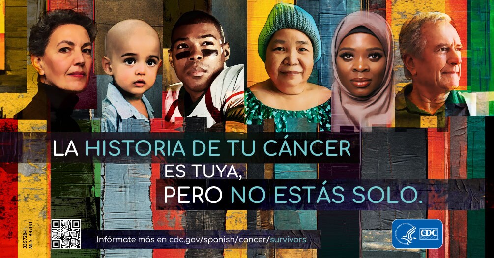 La historia de tu cáncer es tuya, pero no estás solo. Infórmate más en cdc.gov/spanish/cancer/survivors