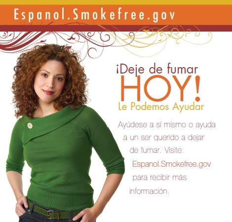¡Deje de fumar HOY! Le Podemos Ayudar. Ayúdese a sí mismo o ayuda a un ser querido a dejar de fumar. Visite espanol.smokefree.gov para recibir más información.