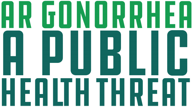 "Antibiotic-Resistant Gonorrhea: A Public Health Threat"