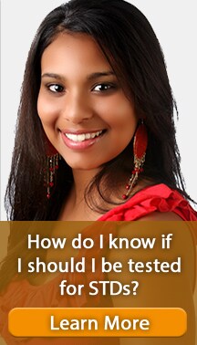 How do I know if I should be tested for STDs? Learn More