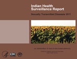 Indian Health Surveillance Report – Sexually Transmitted Diseases 2011