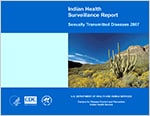 Indian Health Surveillance Report – Sexually Transmitted Diseases 2007