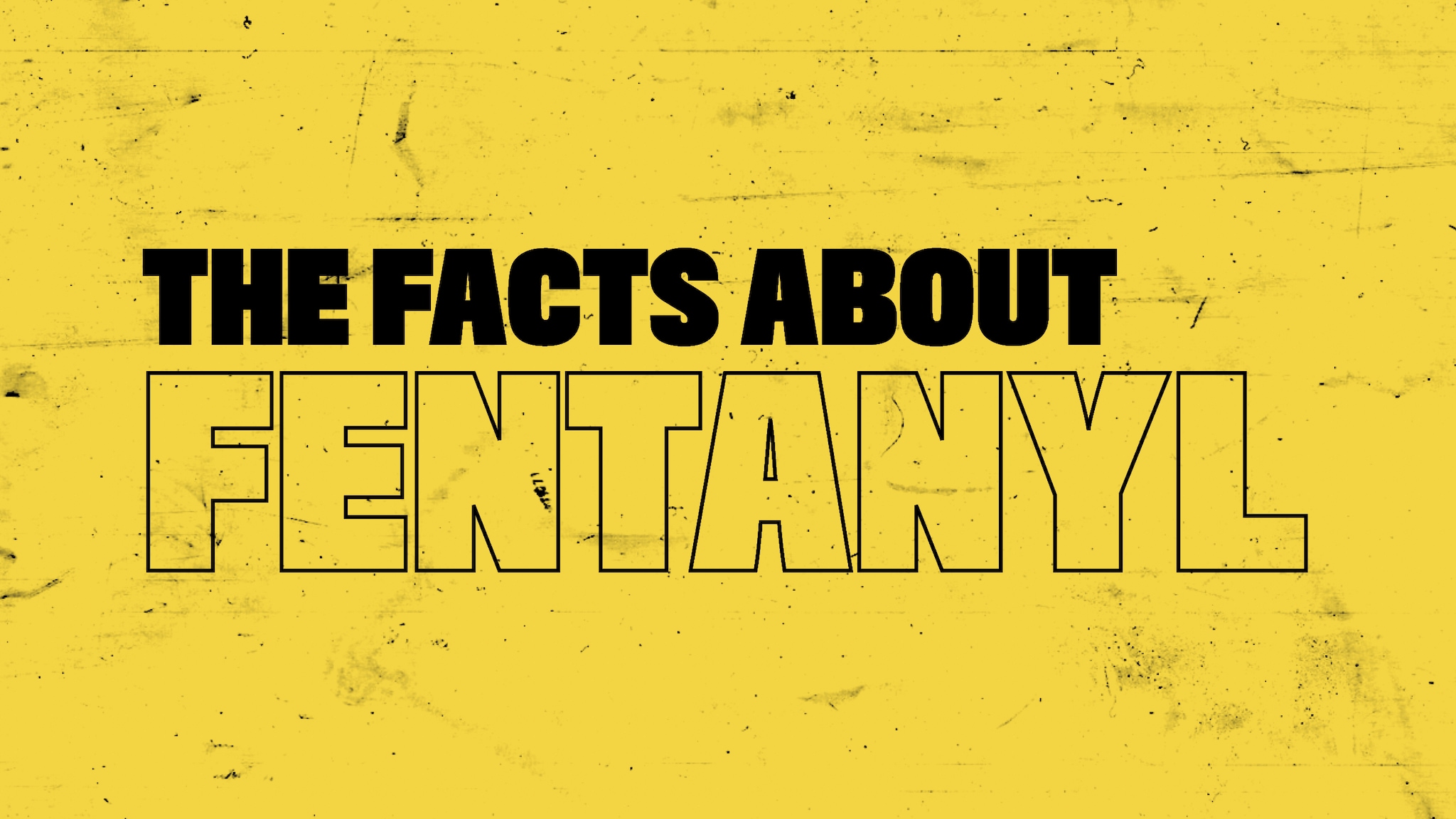 the facts about fentanyl