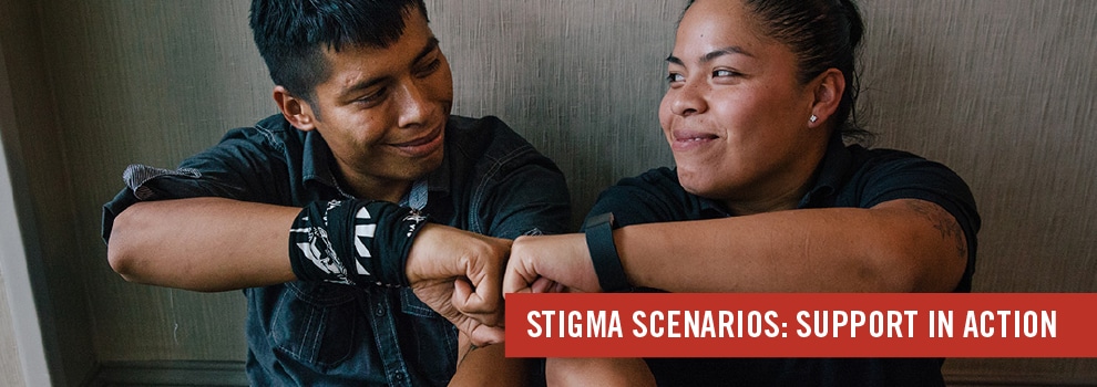 Stigma Scenarios: Support in Actio