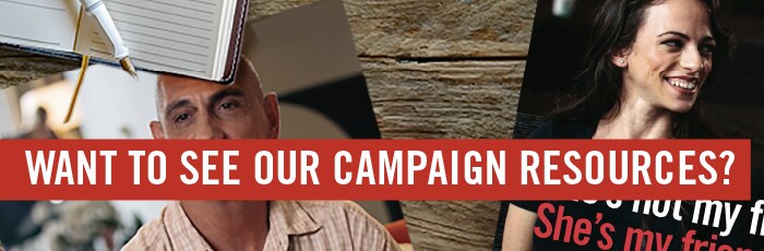 Want to see our campaign resources?