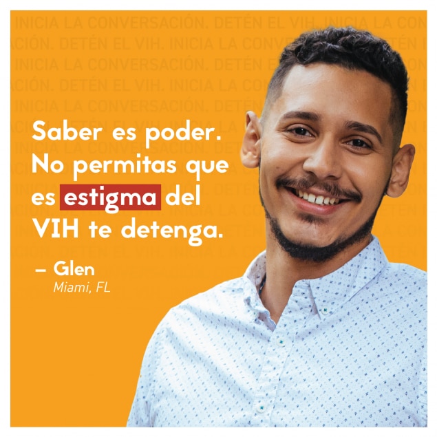 Man smiling against an orange background.  Text (Spanish): Saber es poder. No permitas que es stigma del VIH to detenga. -Glen   Miami, FL